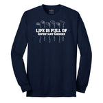 Life is Full of Important Choices Golf Version Long Sleeve Tee - Navy