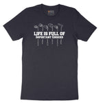 Life is Full of Important Choices Golf Version Short Sleeve Tee - Deep Navy