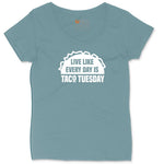 Live Like Every Day is Taco Tuesday Ladies Curvy Tee - Surf Blackout
