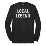 Local Legend - Mens & Ladies T-Shirt Long Sleeve Tee - Jet Black