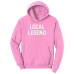 Local Legend - Mens & Ladies T-Shirt Toddler Hoodie - Candy Pink