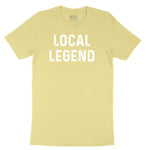 Local Legend - Mens & Ladies T-Shirt Toddler Short Sleeve Tee - Yellow