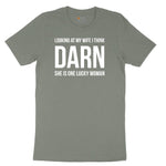 Looking at My Wife I Think Darn She is One Lucky Woman Ladies Short Sleeve Tee - Bamboo Blackout