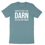 Looking at My Wife I Think Darn She is One Lucky Woman Ladies Short Sleeve Tee - Surf Blackout