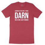 Looking at My Wife I Think Darn She is One Lucky Woman Ladies Short Sleeve Tee - Vintage Red
