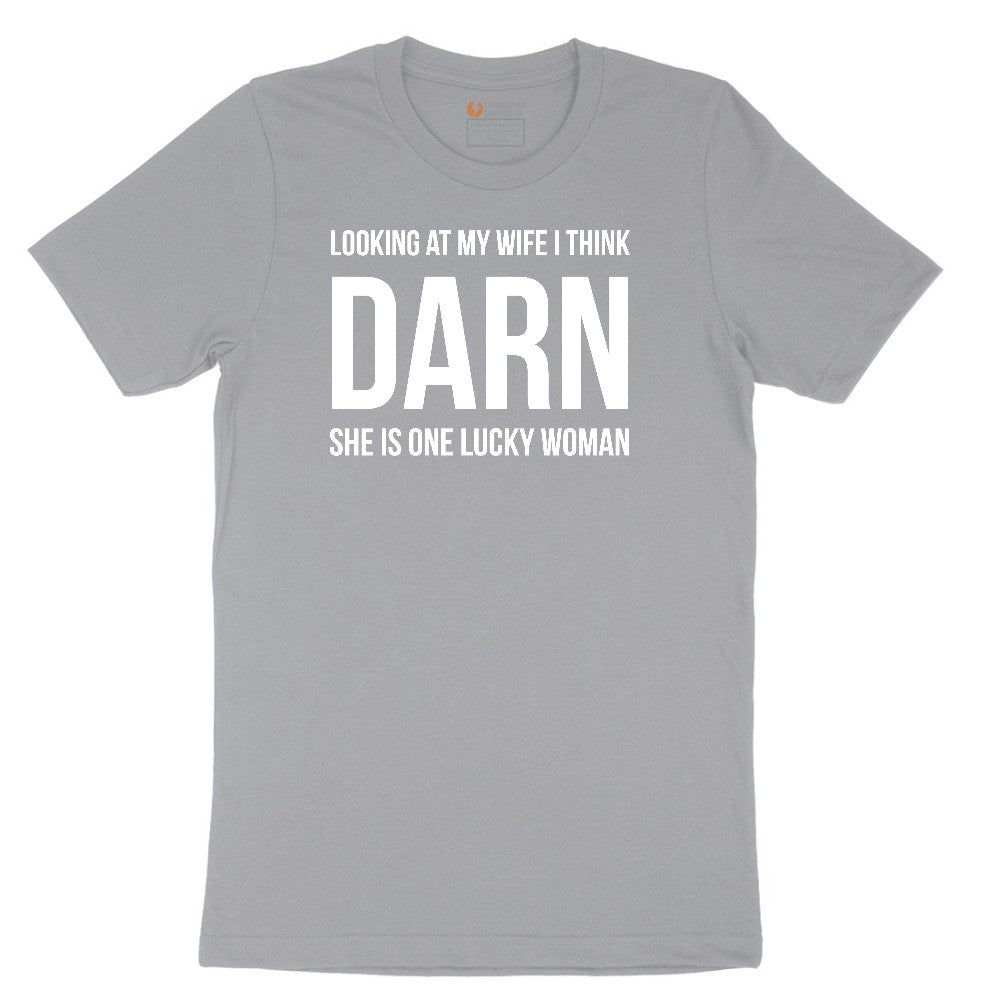 Looking at My Wife I Think Darn She is One Lucky Woman - Mens & Ladies T-Shirt Short Sleeve Tee - Athletic Heather Grey