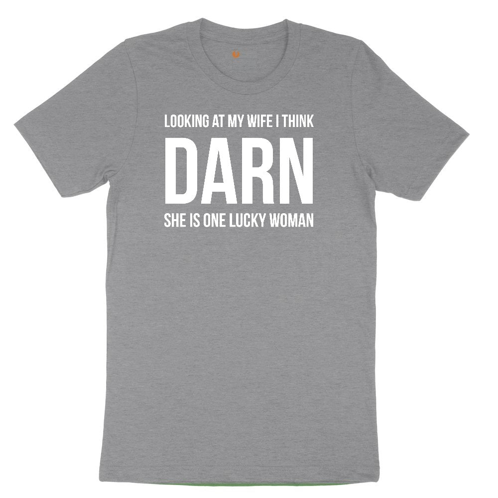 Looking at My Wife I Think Darn She is One Lucky Woman Toddler Short Sleeve Tee - Athletic Heather