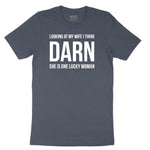 Looking at My Wife I Think Darn She is One Lucky Woman Youth Short Sleeve Tee - Heather Navy