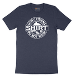 Lucky Fishing Shirt Do Not Wash tee - Heather Navy