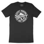 Lucky Fishing Shirt Do Not Wash tee - Jet Black