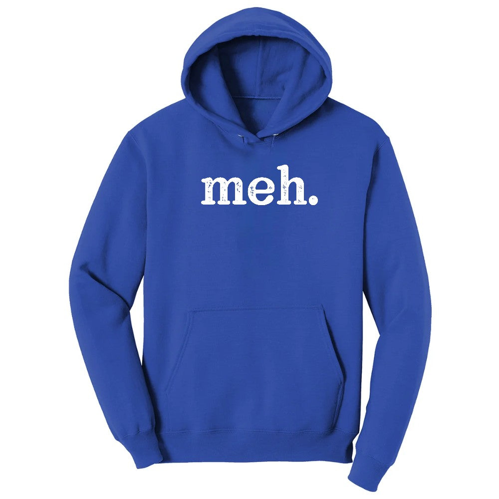 Meh - Mens & Ladies T-Shirt Hoodie - True Royal