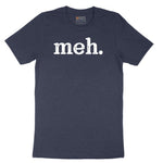 Meh - Mens & Ladies T-Shirt Short Sleeve Tee - Heather Navy