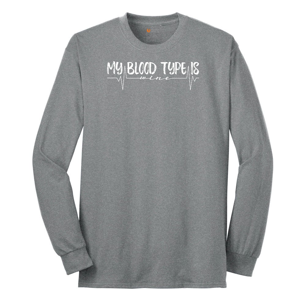My Blood Type is Wine Long Sleeve Tee - Athletic Grey