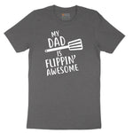 My Dad is Flipping Awesome Short Sleeve Tee - Dark Heather Grey