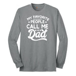 My Favorite People Call Me Dad Long Sleeve Tee - Athletic Grey