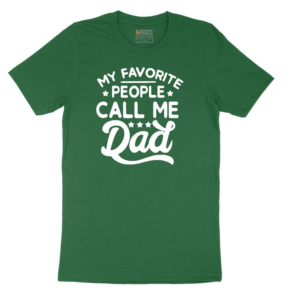 My Favorite People Call Me Dad Short Sleeve Tee - Athletic Kelly