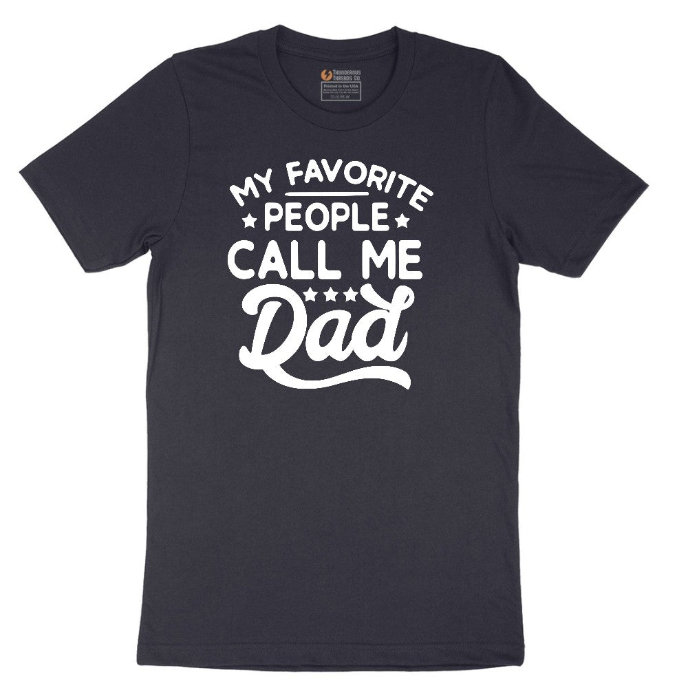 My Favorite People Call Me Dad Short Sleeve Tee - Deep Navy