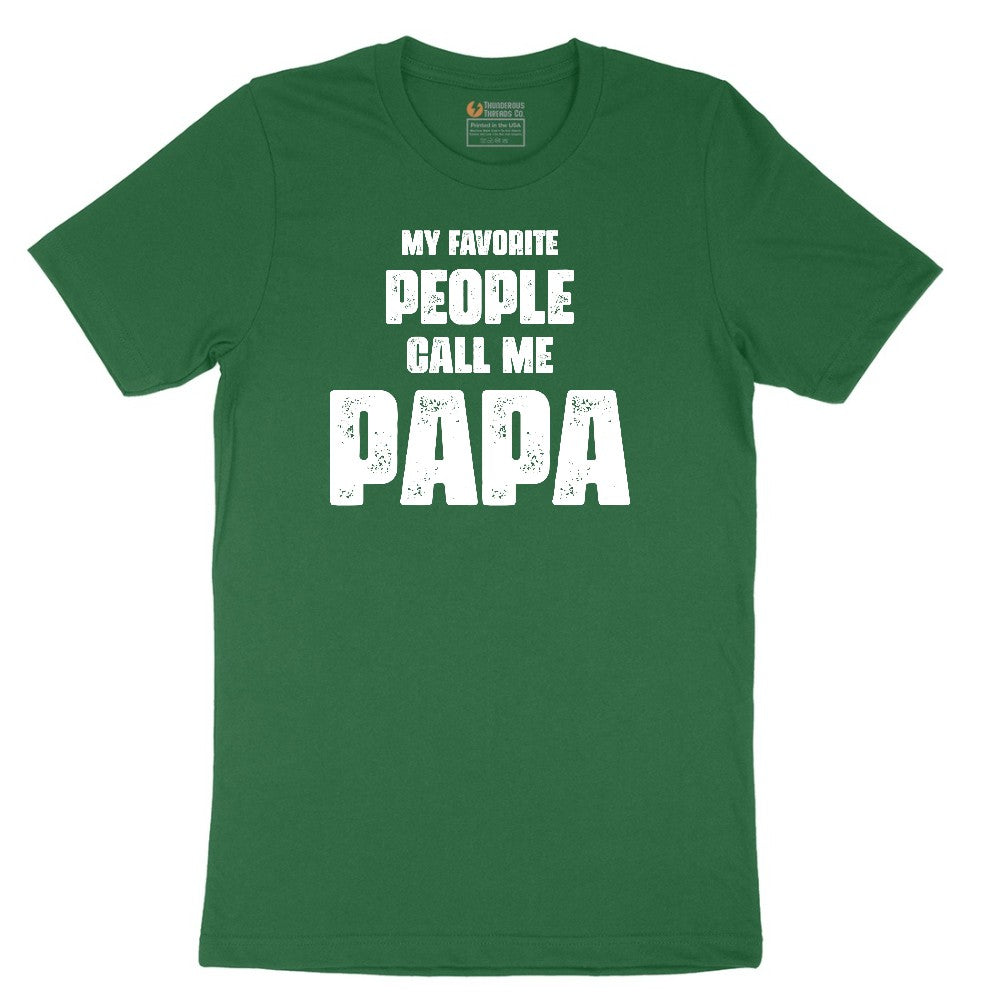 My Favorite People Call Me Papa Version 2 Short Sleeve Tee - Athletic Kelly