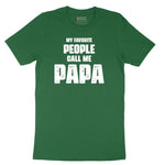 My Favorite People Call Me Papa Version 2 Short Sleeve Tee - Athletic Kelly