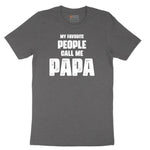 My Favorite People Call Me Papa Version 2 Short Sleeve Tee - Dark Heather Grey