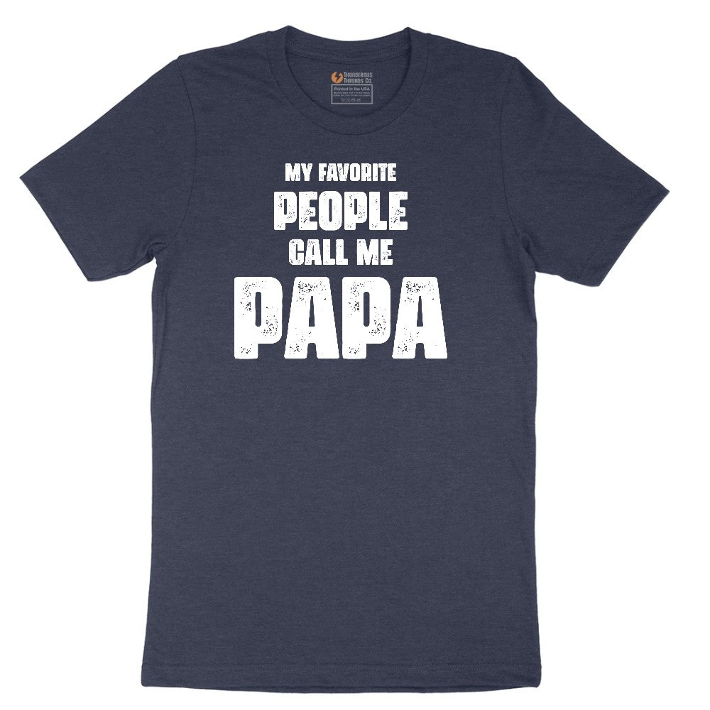 My Favorite People Call Me Papa Version 2 Short Sleeve Tee - Heather Navy