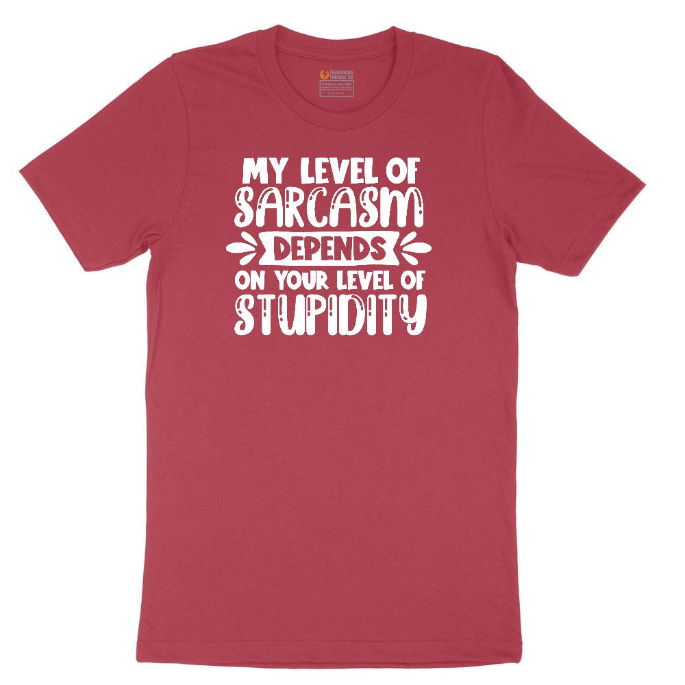 My Level of Sarcasm Depends on Your Level of Stupidity Ladies Short Sleeve Tee - Vintage Red