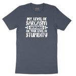 My Level of Sarcasm Depends on Your Level of Stupidity Toddler Short Sleeve Tee - Heather Navy