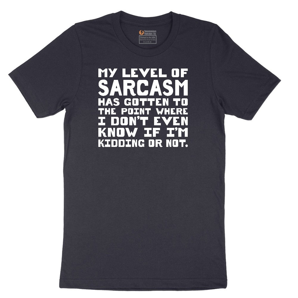 My Level of Sarcasm - Mens & Ladies T-Shirt Short Sleeve Tee - Deep Navy
