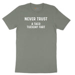 Never Trust a Taco Tuesday Fart Ladies Short Sleeve Tee - Bamboo Blackout
