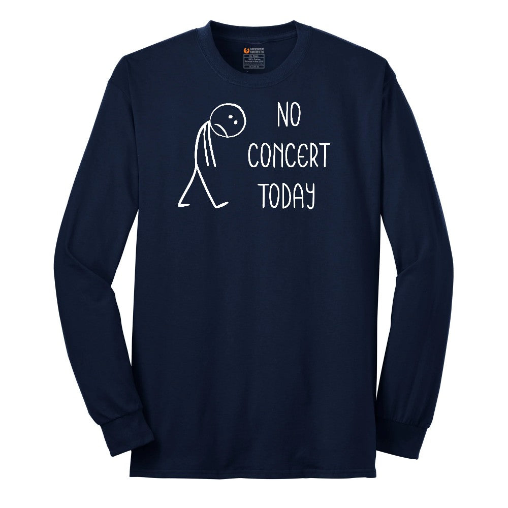 No Concert Today Long Sleeve Tee - Navy