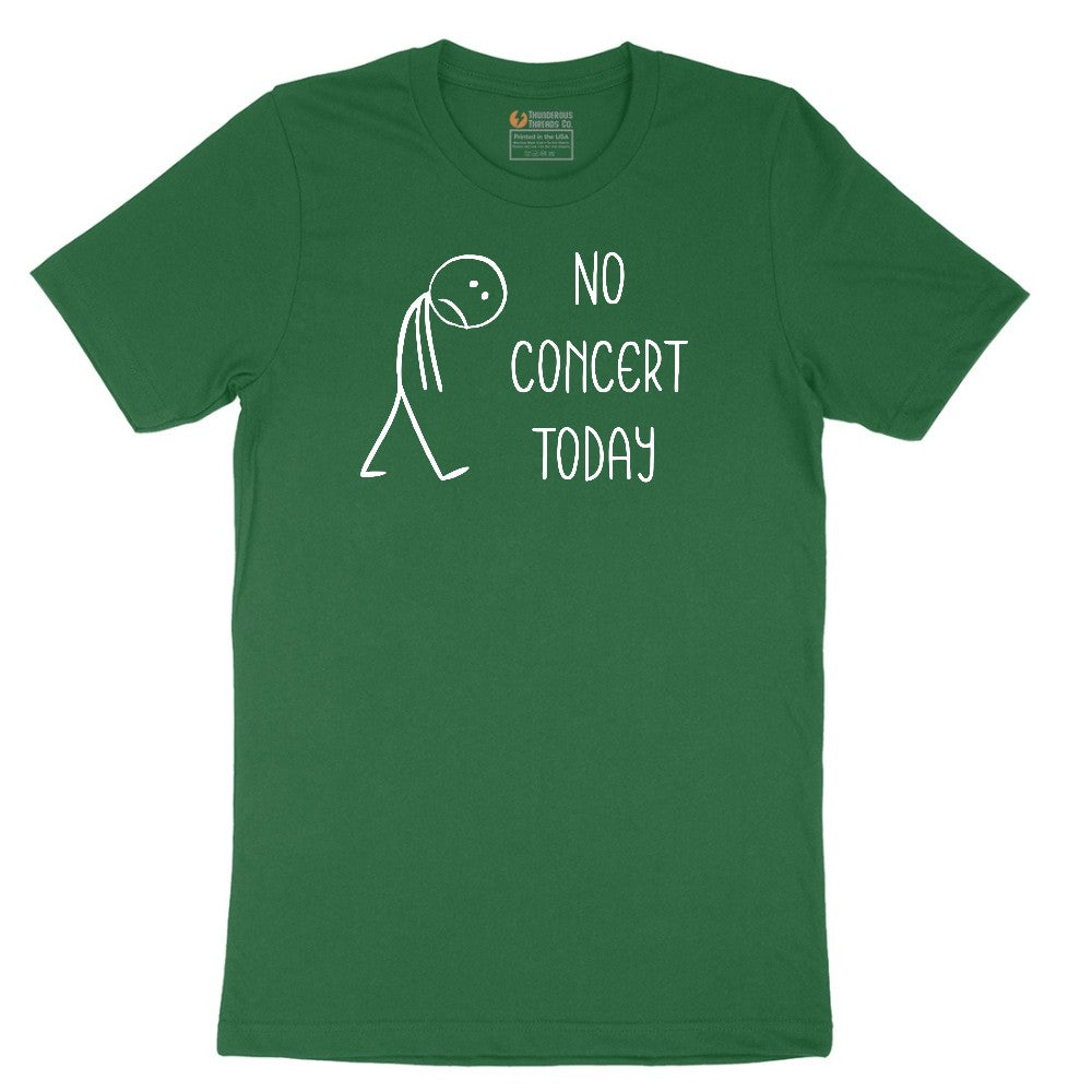 No Concert Today Short Sleeve Tee - Athletic Kelly