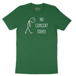 No Concert Today Short Sleeve Tee - Athletic Kelly