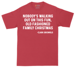 Nobody's Walking Out on This Fun Family Christmas tall t-shirt for men in Red