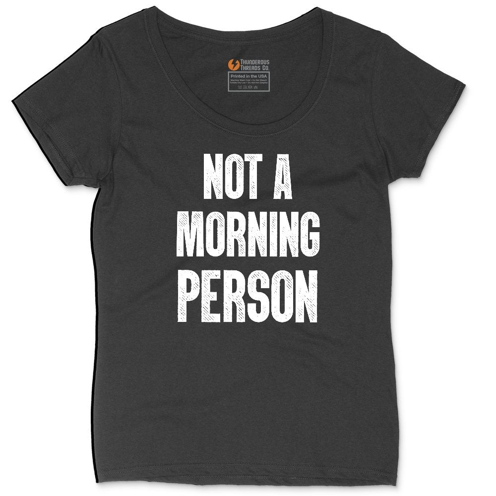 Not a Morning Person Ladies Curvy Tee - Black