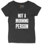 Not a Morning Person Ladies Curvy Tee - Black