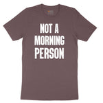 Not a Morning Person Ladies Short Sleeve Tee - Sangria Blackout