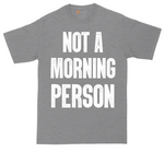 Not a Morning Person tall t-shirt for men in Athletic Heather