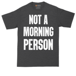 Not a Morning Person tall t-shirt for men in Dark Heather Grey