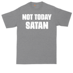 Not Today Satan tall t-shirt for men in Athletic Heather