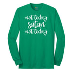 Not Today Satan Version 2 Long Sleeve Tee - Kelly Green