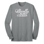 Officially Retired Let the Fun Begin Long Sleeve Tee - Athletic Grey
