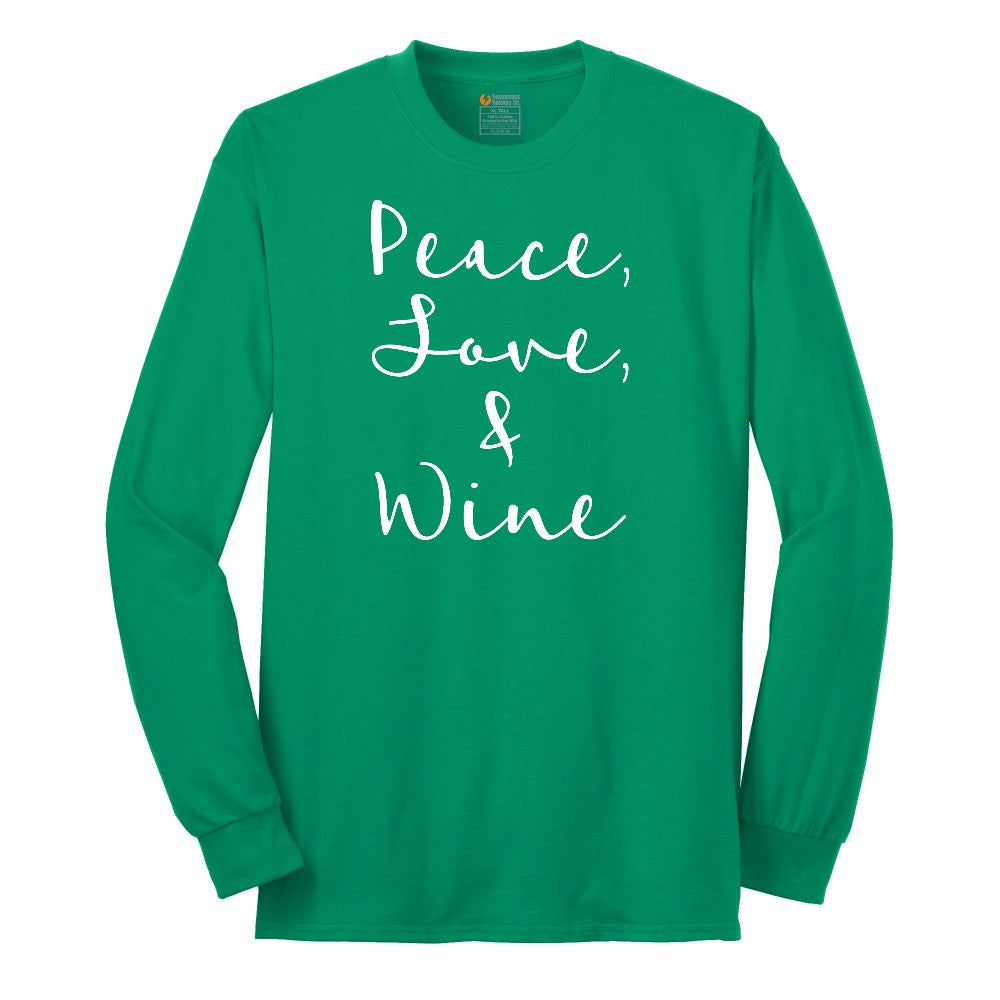 Peace Love and Wine Long Sleeve Tee - Kelly Green