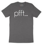 Pfft - Mens & Ladies T-Shirt Short Sleeve Tee - Dark Heather Grey