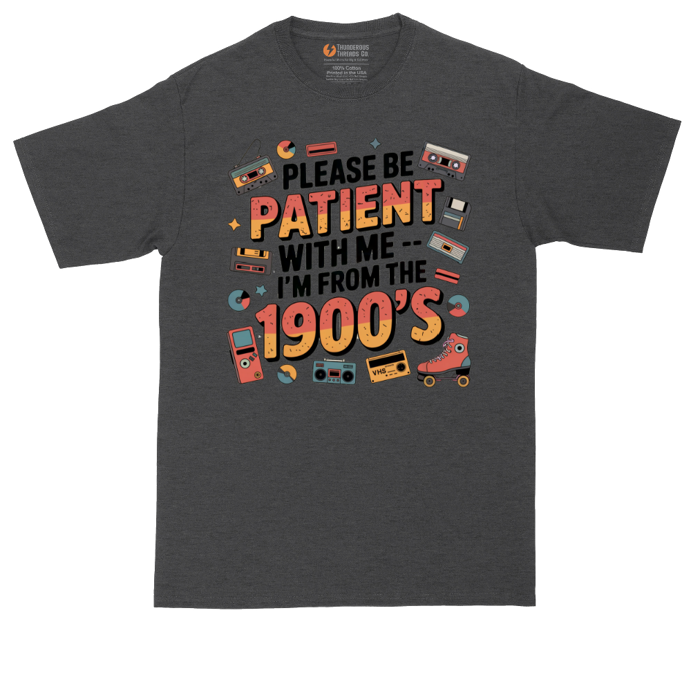 Please Be Patient with Me I'm from the 1900s tall t-shirt for men in Dark Heather Grey