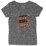 Please Be Patient with Me I'm from the 1900s Ladies Curvy Tee - Black Leopard