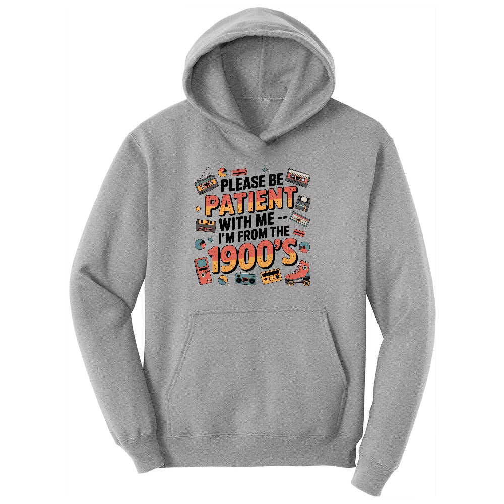 Please Be Patient with Me I'm from the 1900s Ladies Hoodie - Athletic Heather