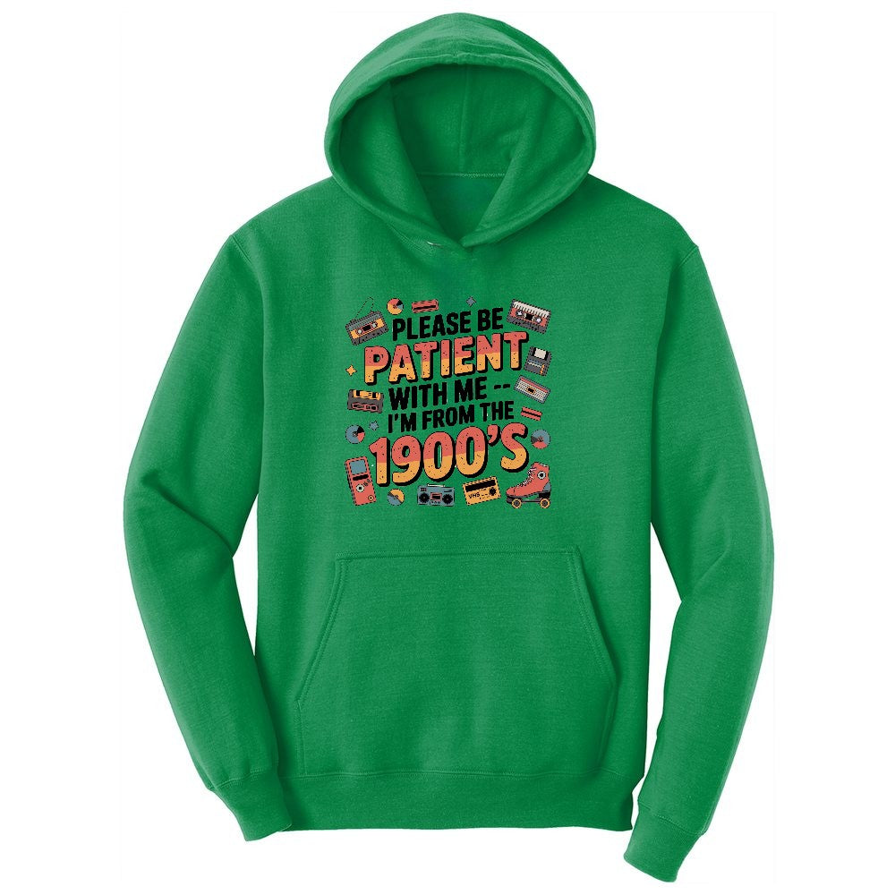 Please Be Patient with Me I'm from the 1900s Ladies Hoodie - Kelly Green