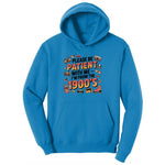 Please Be Patient with Me I'm from the 1900s Ladies Hoodie - Sapphire