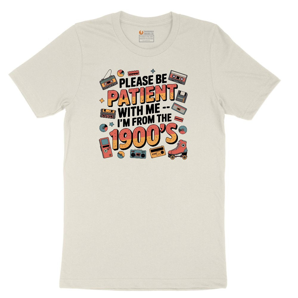 Please Be Patient with Me I'm from the 1900s Ladies Short Sleeve Tee - Natural Heather
