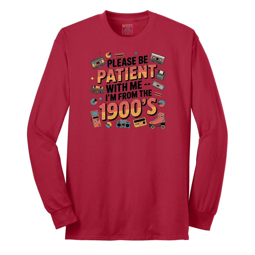 Please Be Patient with Me I'm from the 1900s Long Sleeve Tee - Red